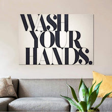 Load image into Gallery viewer, Wash Your Hands On Canvas by 33 Broken Bones
