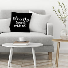 Load image into Gallery viewer, 16&quot; x 16&quot; Black Strictly Good Vibes Throw Pillow
