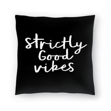 Load image into Gallery viewer, 16&quot; x 16&quot; Black Strictly Good Vibes Throw Pillow
