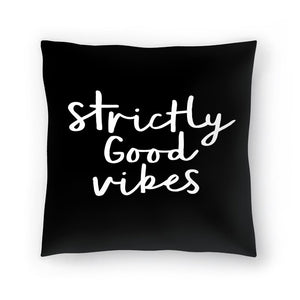 16" x 16" Black Strictly Good Vibes Throw Pillow